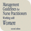 Management Guidelines for Nurse Practitioners Working with Women (Software for download)