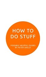 How To Do Stuff