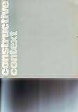 Constructive context : [catalogue of] an exhibition selected from the Arts Council Collection by Stephen Bann