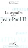 La sexualité selon Jean-Paul II