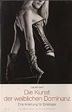 Produkt-Bild: Die Kunst der weiblichen Dominanz