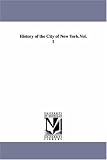 History of the city of New York.: Vol. 2
