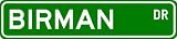 BIRMAN Street Sign ~ Personalized Family Lastname Sign ~ Gameroom, Basement, Garage Sign Novelty** METAL ALUMINUM