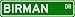  - BIRMAN Street Sign ~ Personalized Family Lastname Sign ~ Gameroom, Basement, Garage Sign Novelty** METAL ALUMINUM