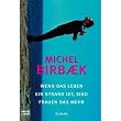 Wenn das Leben ein Strand ist, sind Frauen das Mehr: Roman