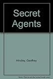 Secret agents