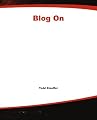 Blog On: Building Online Communities with Web Logs