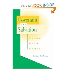 Covenant and Salvation: Union with Christ