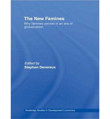 [(The New Famines: Why Famines Persist in an Era of Globalization )] [Author: Stephen Devereux] [Oct-2009]
