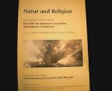Produkt-Bild: Natur und Religion: Die Rolle der Religionen angesichts globalisierter Zerst&ouml;rung, Tagungsband