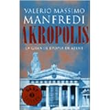 Akropolis. La grande epopea di Atenedi Valerio M. Manfredi