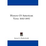 History Of American Verse 1610-1897