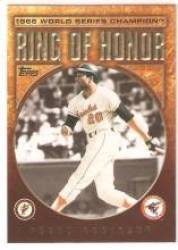 2009 Topps Ring Of Honor #RH28 Frank Robinson - Baltimore Orioles (Baseball Cards)