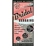 Bridal Bargains, 9th Edition: Secrets to Throwing a Fantastic Wedding on a Realistic Budget