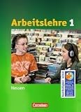 Produkt-Bild: Arbeit/Wirtschaft - Sekundarstufe I - Hessen: Band 1 - Arbeitslehre: Sch&uuml;lerbuch