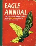 Eagle Annual of the 1950s (Annual): The Best If the 1950s Comic Features Dan Dare the Greatest Comic Strip of All Time