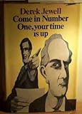 Come in number one, your time is up : a business entertainment