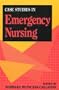 Case Studies in Emergency Nursing