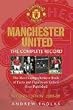 Manchester United: The Complete Record: The Most Comprehensive Book Of Facts And Figures On United Ever Published