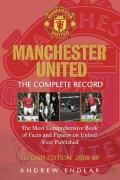 Manchester United: The Complete Record: The Most Comprehensive Book Of Facts And Figures On United Ever Published