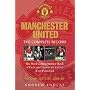 Manchester United: The Complete Record: The Most Comprehensive Book Of Facts And Figures On United Ever Published