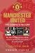 Manchester United: The Complete Record: The Most Comprehensive Book Of Facts And Figures On United Ever Published