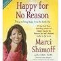 Happy for No Reason (An Abridged Production)[5-CD Set]; 7 Steps to Being Happy from the Inside Out