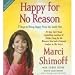 Happy for No Reason (An Abridged Production)[5-CD Set]; 7 Steps to Being Happy from the Inside Out