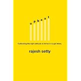 Upbeat: Cultivating the Right Attitude to Thrive in Tough Times (Paperback)