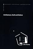Architecture, craft and culture : reflections on the work of O'Donnell + Tuomey