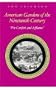 American Gardens of the Nineteenth Century: For Comfort and Affluence
