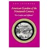 American Gardens of the Nineteenth Century: For Comfort and Affluence