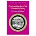 American Gardens of the Nineteenth Century: For Comfort and Affluence