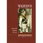 Wilhelm II: Prince and Emperor, 1859-1900