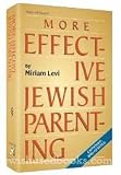 More Effective Jewish Parenting (Artscroll Series)