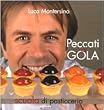 Peccati di gola. Scuola di pasticceria