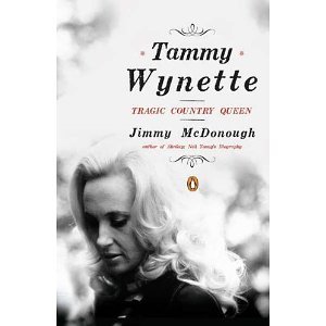 Tammy Wynette: Tragic Country Queen [Paperback] [2011] Jimmy McDonough