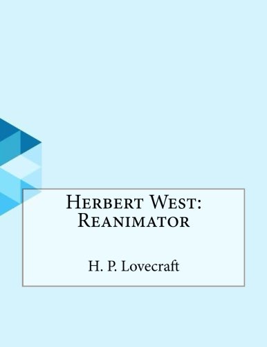 Herbert West: Reanimator