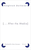 [... after the media] : news from the slow-fading twentieth century