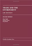 Trade and the Environment: Law and Policy