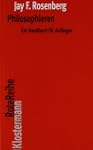 Philosophieren: Ein Handbuch f�r Anf�...