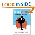 The Age of Persuasion: How Marketing Ate Our Culture
