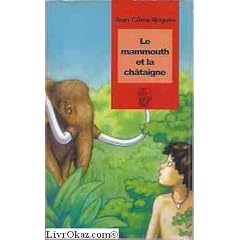 Le mammouth et la ch�taigne