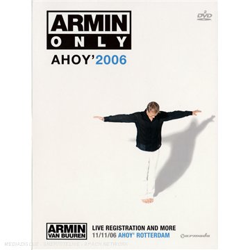 Armin van Buuren - Armin Only, Ahoy 2006