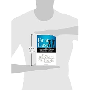 Fit at Last: Look and Feel Better Once and for All