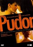 Pudor(2007) Director: David Ulloa, Tristan Ulloa.