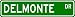 DELMONTE Street Sign ~ Personalized Family Lastname Sign ~ Gameroom, Basement, Garage Sign **