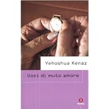 Voci di muto amoredi Yehoshua Kenaz
