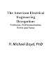 The American Electrical Engineering Occupation: Profession, Professionalization, Power and Status