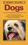 Macdonald Encyclopedia of Dogs Pb (Macdonald Encyclopedias) Macdonald Encyclopedia of Dogs Pb (Macdonald Encyclopedias)